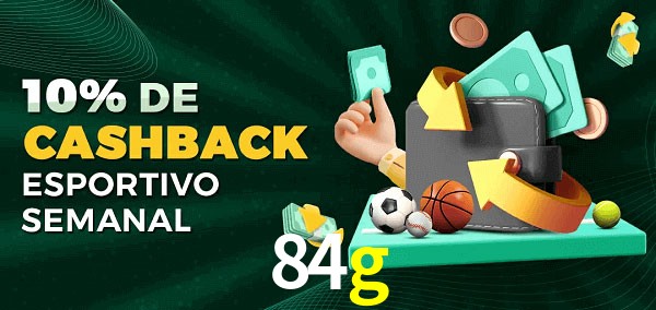 10% de bônus de cashback na 84g